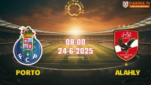 Nhận định FIFA Club World Cup Porto vs Al Ahly 08h00 ngày 24/06